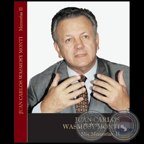 MIS MEMORIAS II  JUAN CARLOS WASMOSY - Año 2022